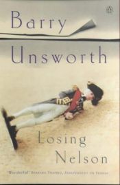 book cover of Losing Nelson by Barry Unsworth