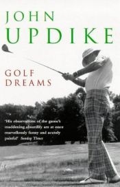 book cover of Golf Dreams by John Updike