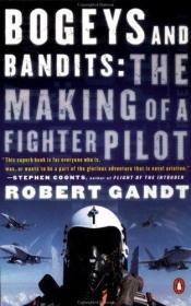 book cover of Bogeys and Bandits: The Making of a Fighter Pilot by Robert Gandt