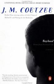 book cover of Boyhood: Scenes from Provincial Life by J. M. Coetzee