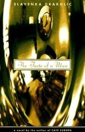 book cover of The Taste of a Man (Volume 0) by Slavenka Drakulić