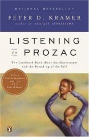 book cover of Listening to Prozac by Peter D. Kramer