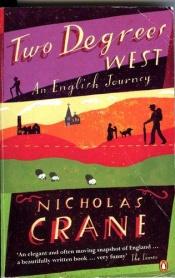 book cover of Two Degrees West by Nicholas Crane