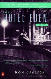 book cover of The Hotel Eden by Ron Carlson