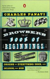 book cover of The browser's book of beginnings by Charles Panati