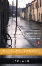 book cover of Ireland: Selected Stor by William Trevor