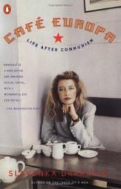 book cover of Café Europa : life after communism by Slavenka Drakulić