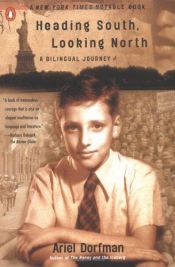 book cover of Heading south, looking north by Ariel Dorfman