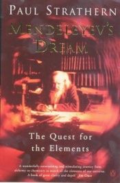 book cover of Mendeleyev's Dream: The Quest for the Elements by Paul Strathern
