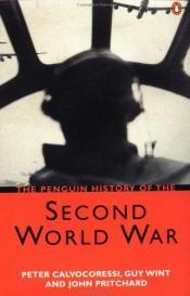 book cover of Penguin History Of The Second World War by Peter Calvocoressi