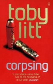 book cover of Corpsing by Toby Litt