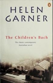 book cover of The Children's Bach by Helen Garner