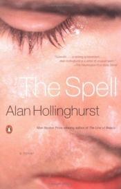 book cover of The Spell by Alan Hollinghurst