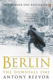 book cover of Berlin: The Downfall 1945 by Antony Beevor