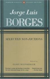 book cover of Selected Non-fictions by Jorge Luis Borges