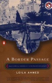 book cover of A border passage by Leila Ahmed
