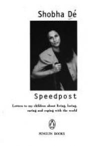 book cover of Speedpost : letters to my children about living, loving, caring, and coping with the world by Shobhaa De