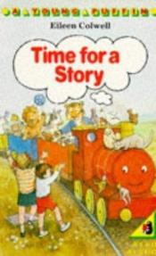 book cover of Time for a Story (Young Puffin Books) by Eileen Colwell