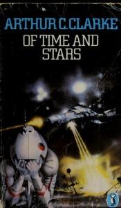 book cover of Of Time and Stars by Arthur C. Clarke