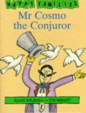 book cover of Mr. Cosmo the Conjuror (Happy Families) by Allan Ahlberg
