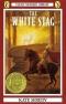 White Stag, The (Newbery Library, Puffin)