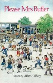 book cover of Please Mrs Butler by Allan Ahlberg