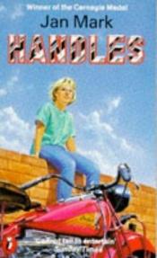 book cover of Handles by Jan Mark