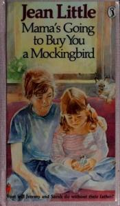 book cover of Mamas Going to Buy You a Mockingbird by Jean Little