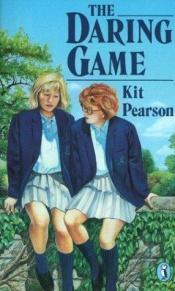 book cover of The Daring Game by Kit Pearson