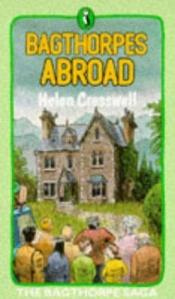 book cover of Bagthorpes Abroad by Helen Cresswell