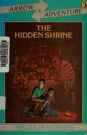 book cover of The Hidden Shrine (Arrow Adventure) by Walter Dean Myers
