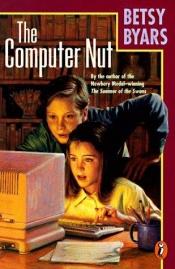 book cover of The computer nut by Betsy Byars