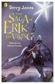 book cover of The Saga of Erik the Viking by טרי ג'ונס