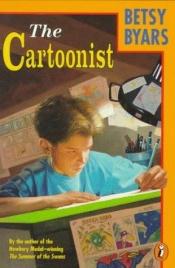 book cover of The cartoonist by Betsy Byars