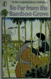 book cover of So Far from the Bamboo Grove by Yoko Kawashima Watkins