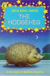 book cover of The Hedgehog by Dick King-Smith