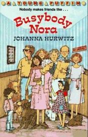 book cover of Busybody Nora by Johanna Hurwitz
