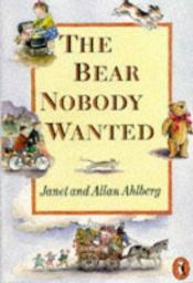 book cover of The Bear Nobody Wanted - On loan to Mum by Allan Ahlberg