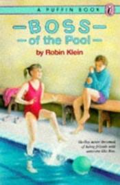 book cover of Boss of the pool by Robin Klein