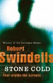 book cover of Stone Cold by Robert Swindells