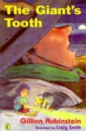 book cover of The giant's tooth by Gillian Rubinstein