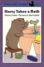 book cover of Harry Takes a Bath * by Harriet Ziefert
