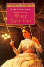 book cover of What Katy did by Susan Coolidge