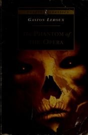 book cover of The Phantom of the Opera by Gaston Leroux