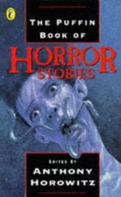 book cover of The Puffin Book of Horror Stories by Anthony Horowitz