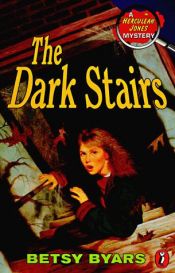 book cover of The Dark Stairs by Betsy Byars