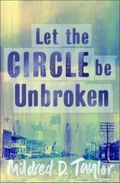 book cover of Let the Circle Be Unbroken by Mildred D. Taylor