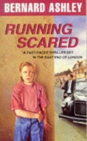 book cover of Running Scared by Bernard Ashley