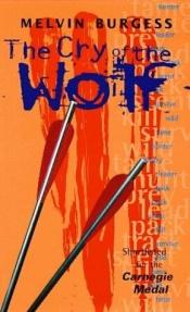 book cover of El Aullido Del Lobo = the Cry of the Wolf by Melvin Burgess