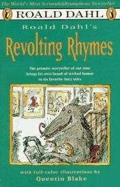 book cover of Revolting Rhymes by רואלד דאל